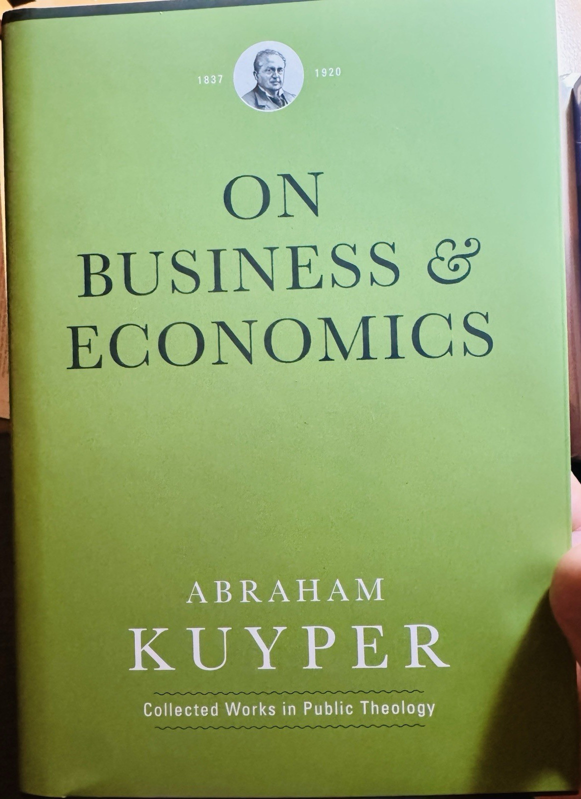 Abraham Kuyper On Business & Economics Hardcover 2021