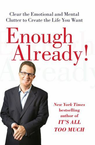 Enough Already!: Clearing Mental Clutter – 9781416560197, Peter Walsh, paperback