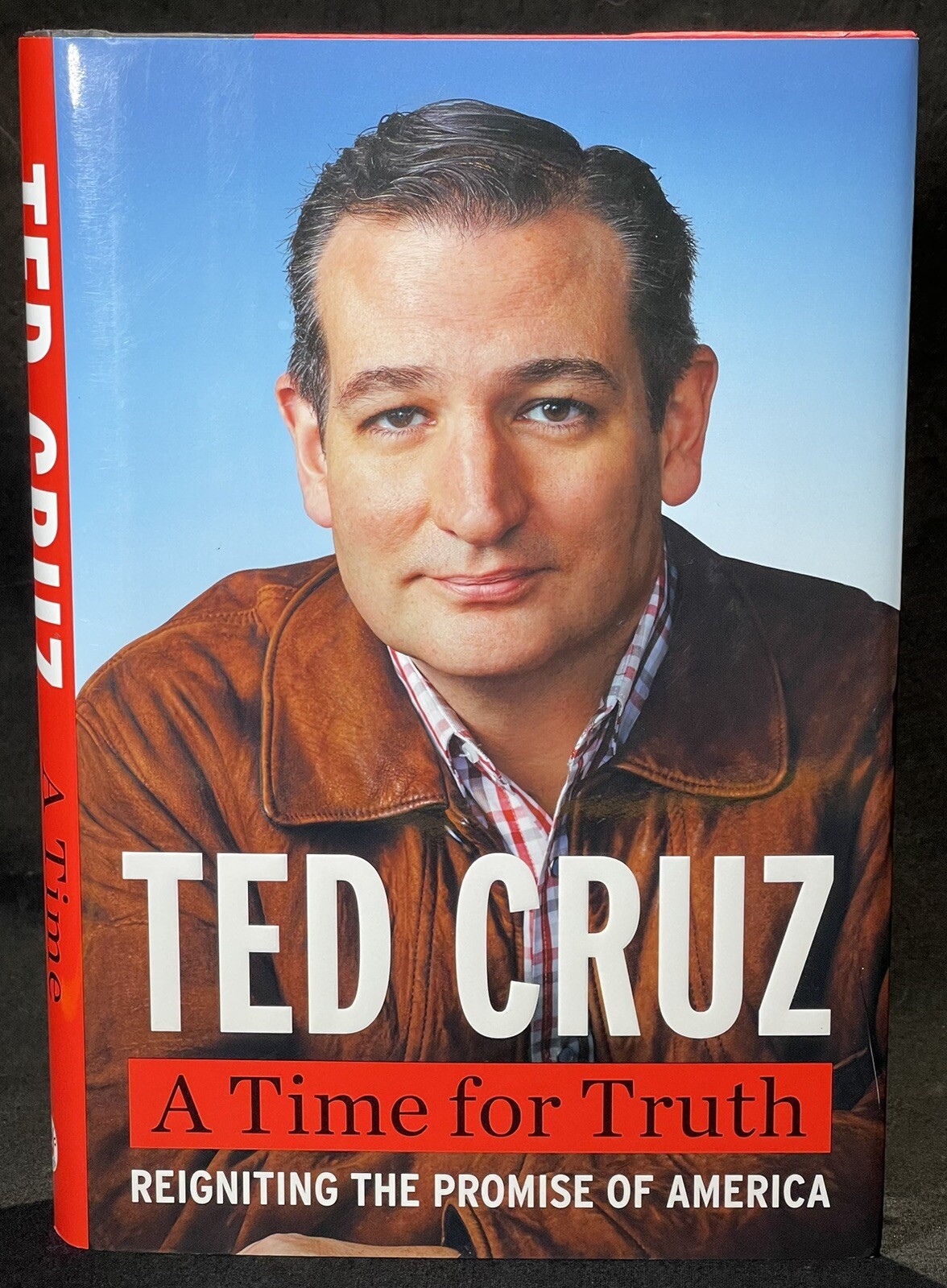 A Time for Truth Reigniting the Promise of hardcover Ted Cruz Family Photos 2015