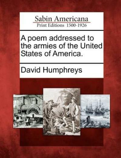 A Poem Addressed To The Armies Of The United States Of America