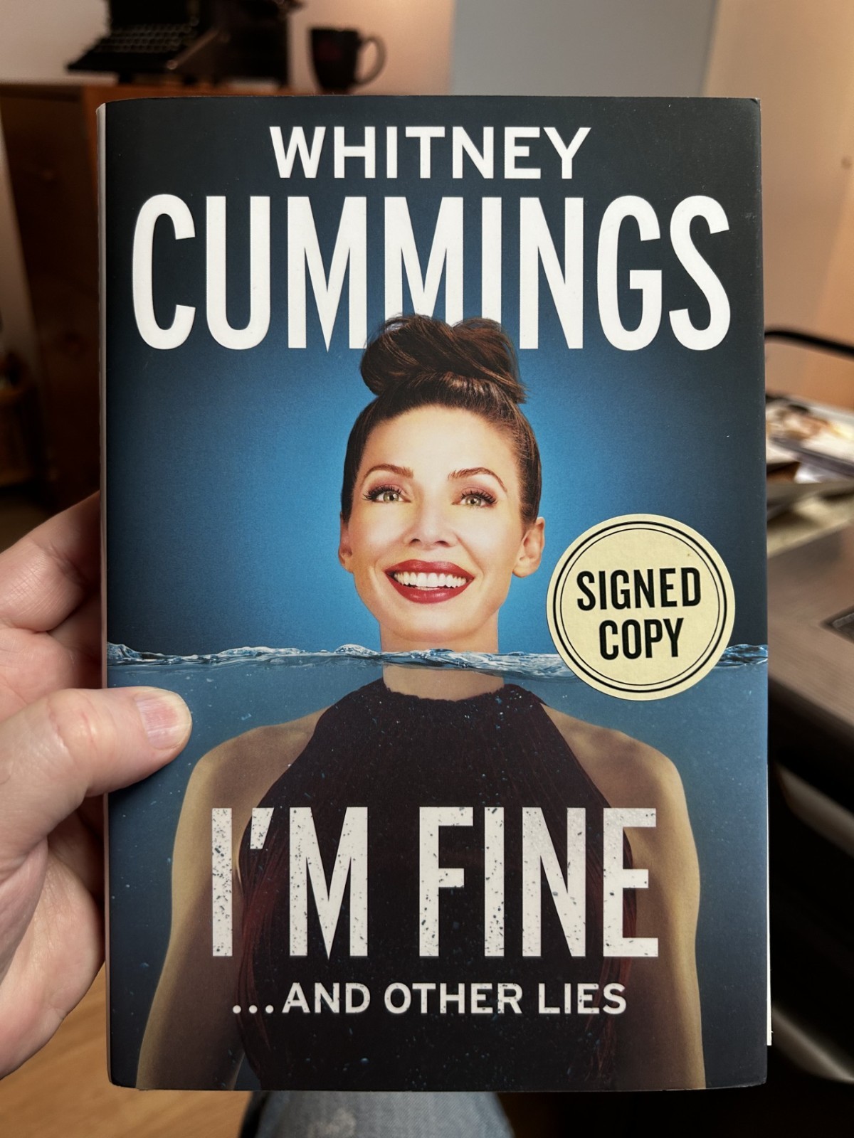 WHITNEY CUMMINGS I’m Fine…And Other Lies NEW First Edition SIGNED HCDJ Book