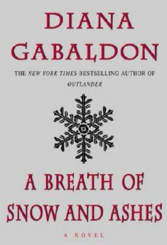 A Breath Of Snow And Ashes – Hardcover By Gabaldon, Diana – GOOD