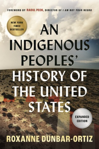 An Indigenous Peoples‘ History of the United States (ReVisioning History)