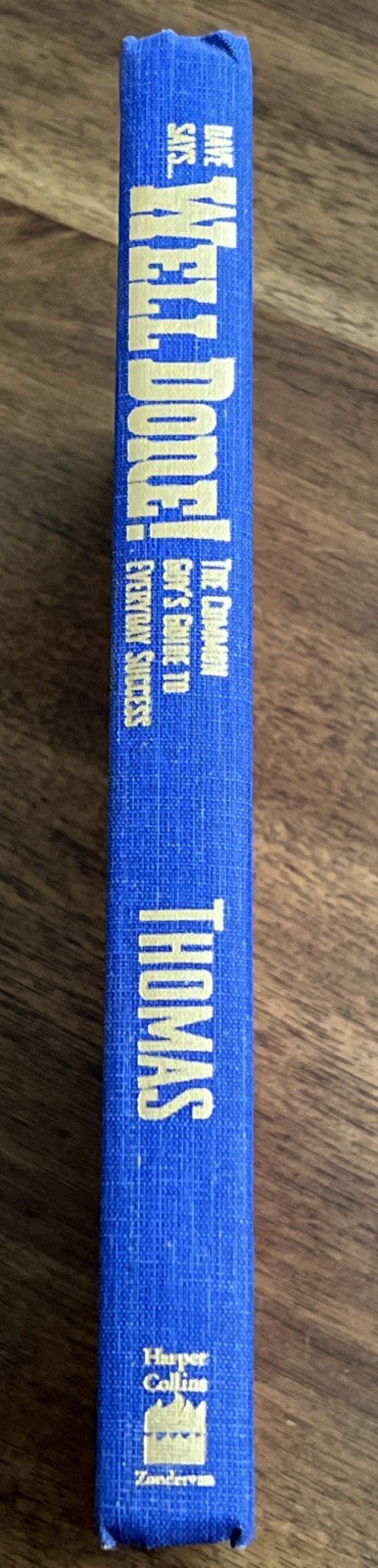 SIGNED Well Done! by Dave Thomas Founder Of Wendy’s International 1994 1st HCDJ