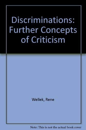 Discriminations: Further Concepts of C…, Wellek, Rene