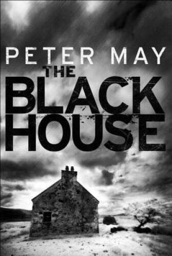 The Blackhouse: The Lewis Trilogy – Paperback By May, Peter – VERY GOOD