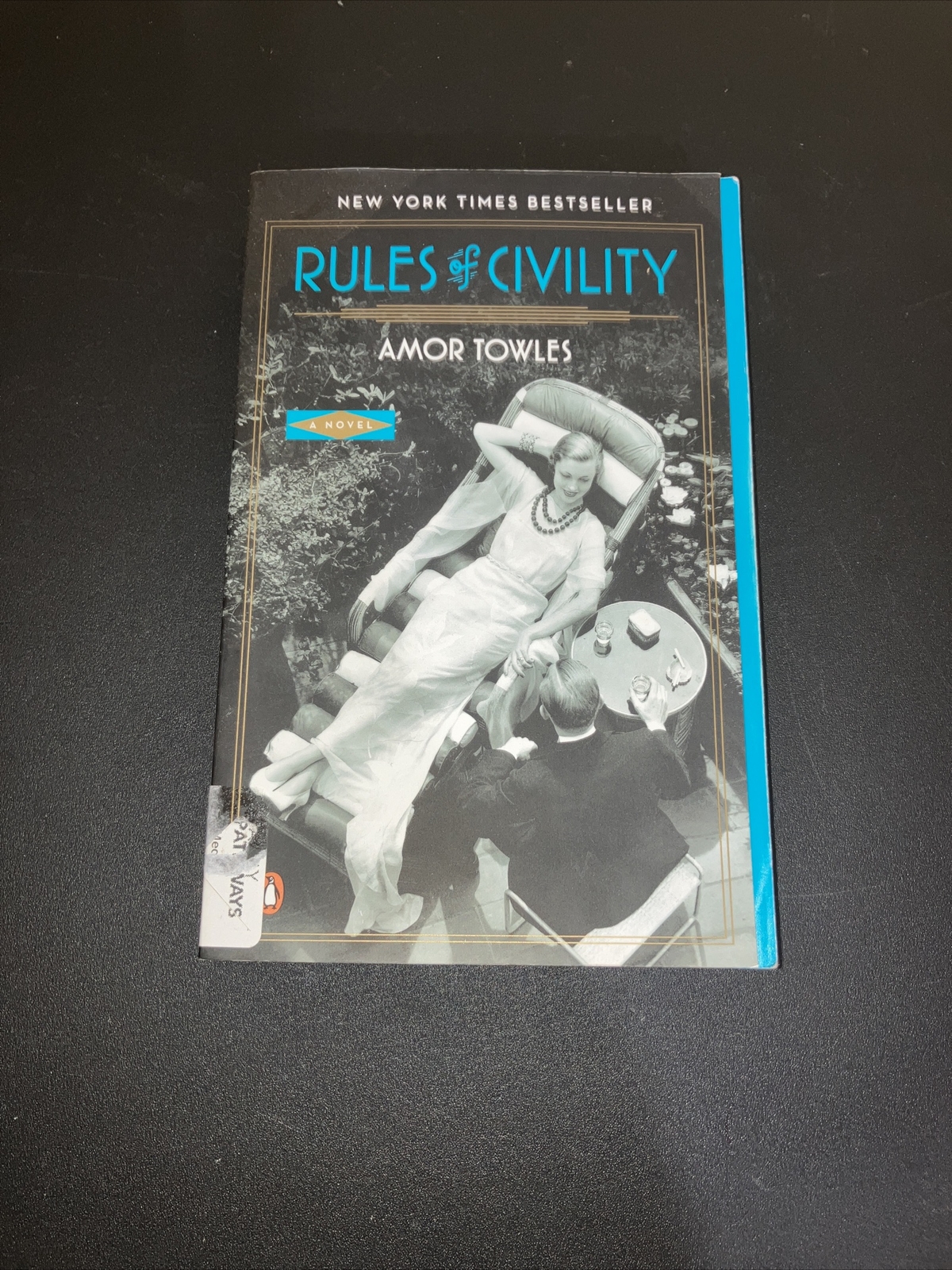 Rules of Civility : A Novel by Amor Towles (2012, Trade Paperback)