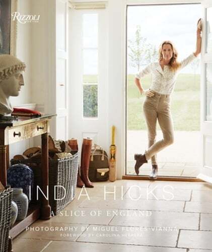 India Hicks: A Slice of England by India Hicks: New