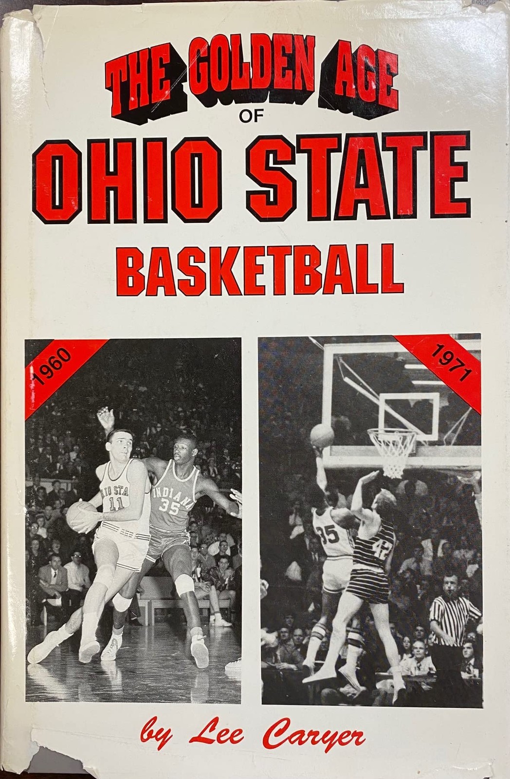 Golden Age of Ohio State Basketball – Lee Caryer – Book – Very Good