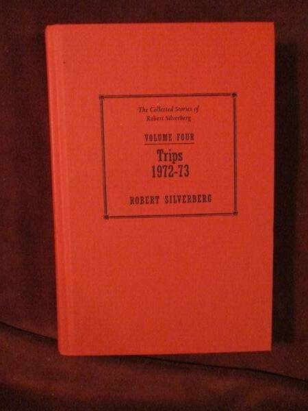 Robert Silverberg – TRIPS 1972-73 (Vol Four) – 1st /1st