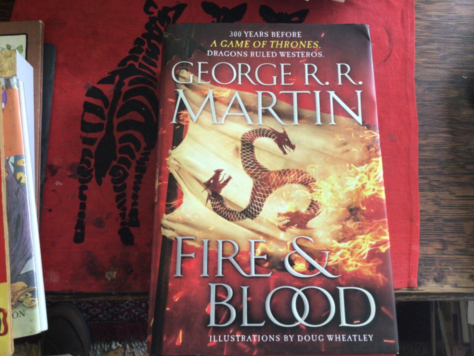 The Targaryen Dynasty: the House of the Dragon Ser.: Fire and Blood : 300 Years