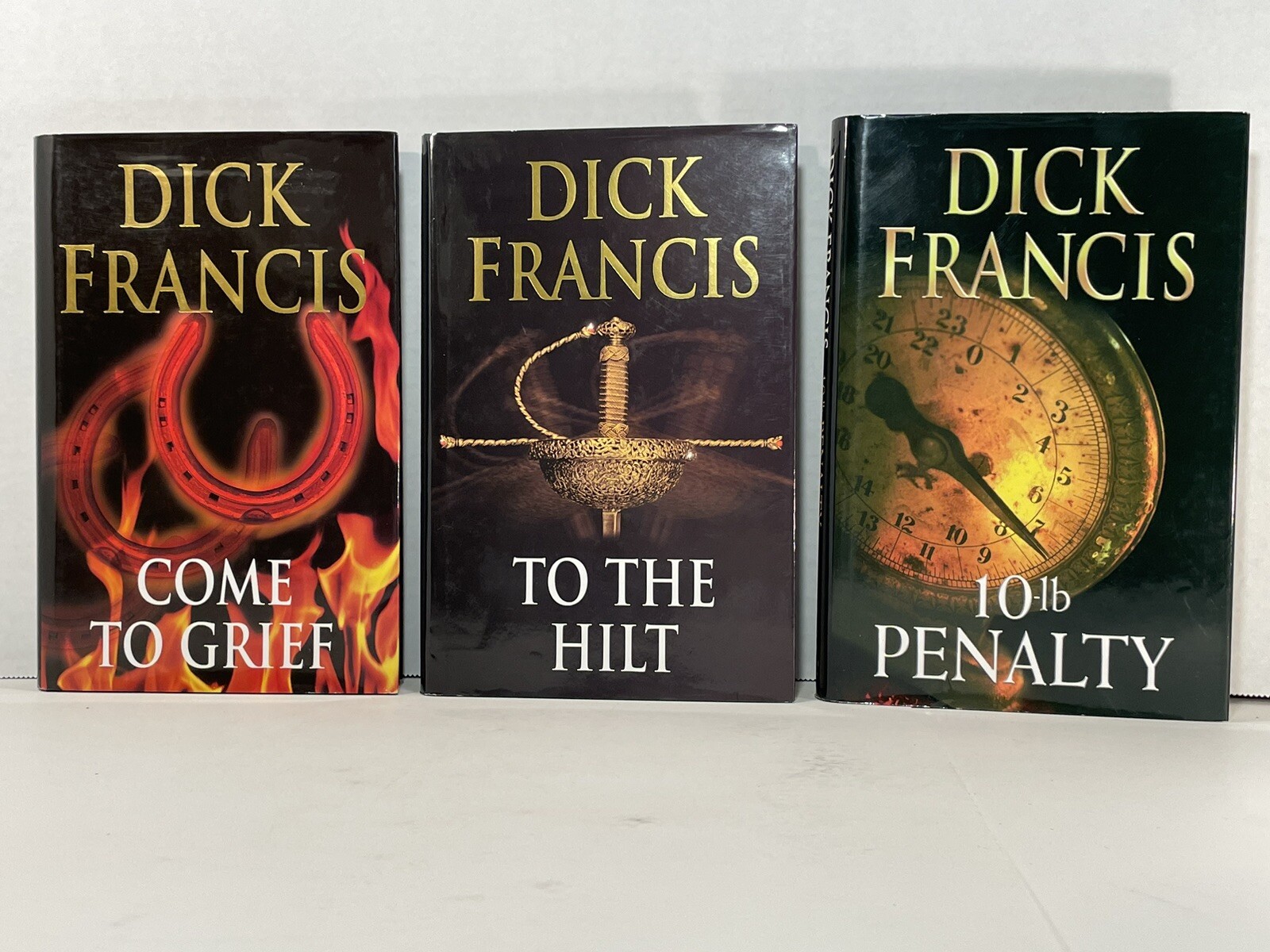 Dick Francis Lot Of 3 – 10lb Penalty | To The Hilt | Come To Grief London Ed.