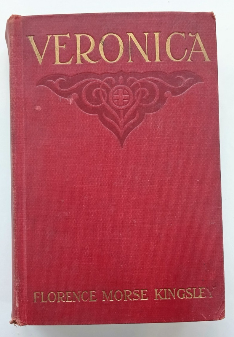 Veronica by Florence Morse Kingsley (D. Appleton & Co., 1913) HC