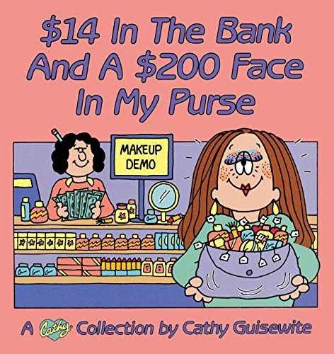 $14 In the Bank and a $200 Face in – Paperback, by Guisewite Cathy – Very Good