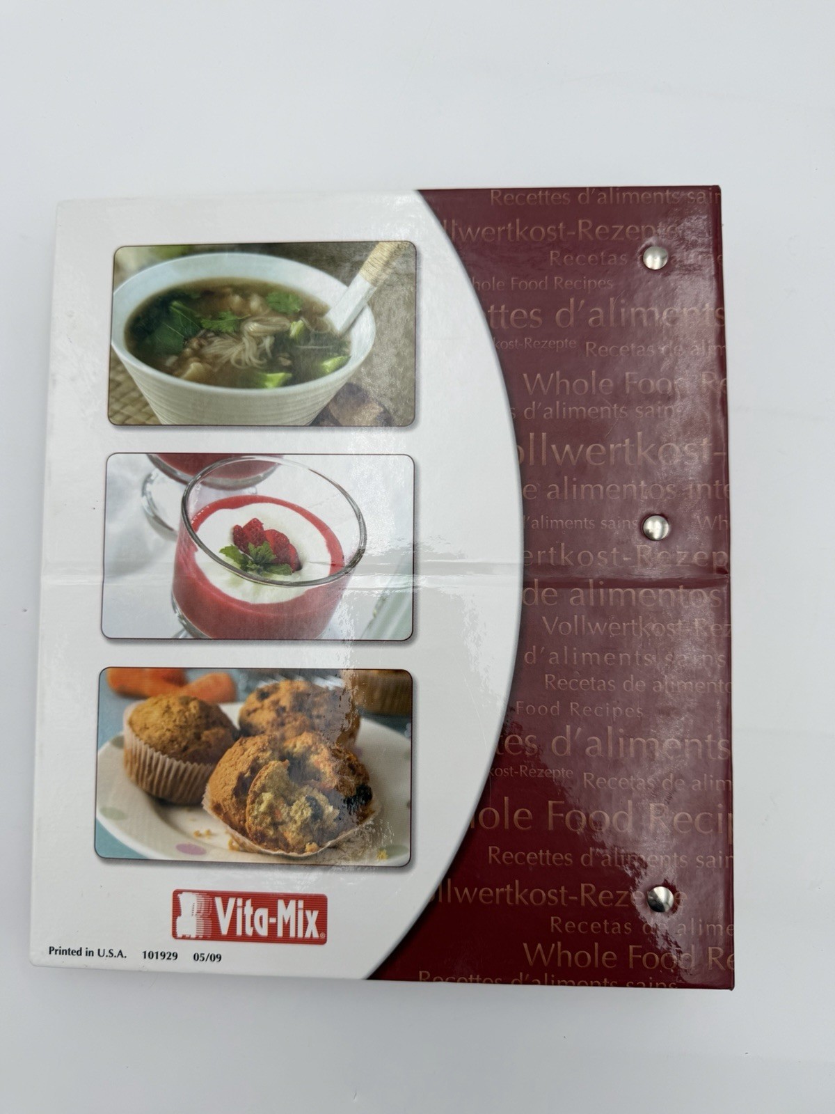 Vita Mix Whole Food Recipes Cookbook Smoothies Soups Dips Breads Breakfast #B47
