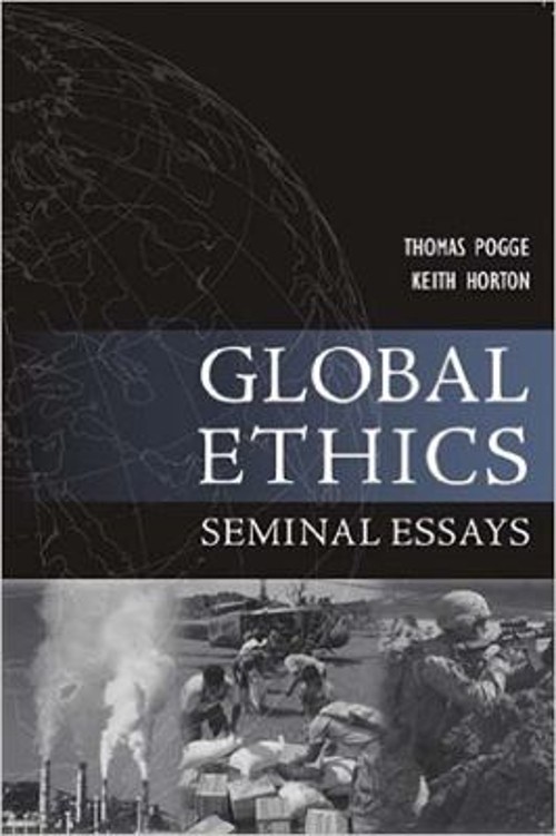 Global Ethics : Seminal Essays Paperback
