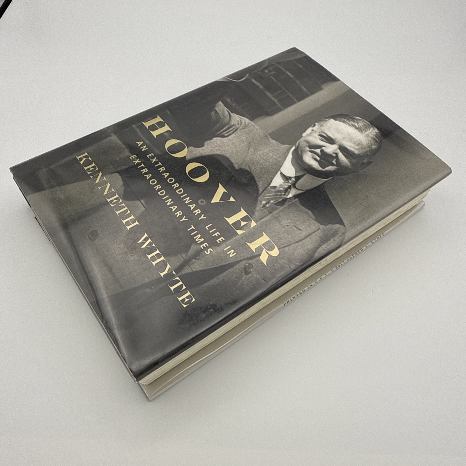 Hoover : An Extraordinary Life in Extraordinary Times by Kenneth Whyte (2017,…