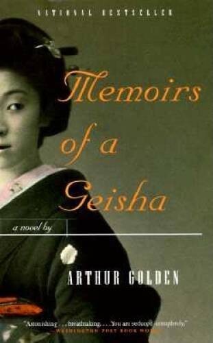 Memoirs of a Geisha: A Novel – Paperback By Golden, Arthur – GOOD