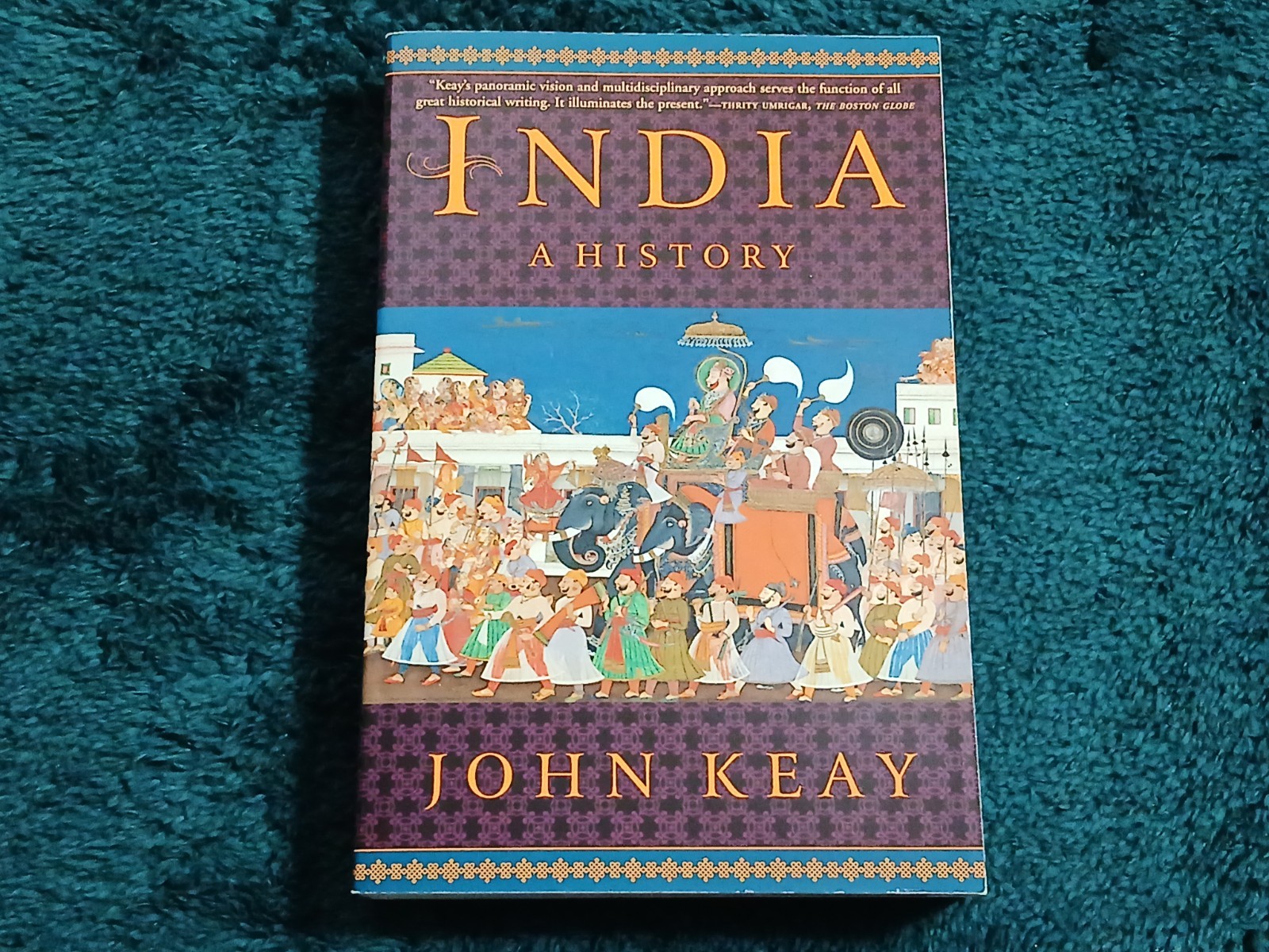 India : A History by John Keay (2001, Trade Paperback)