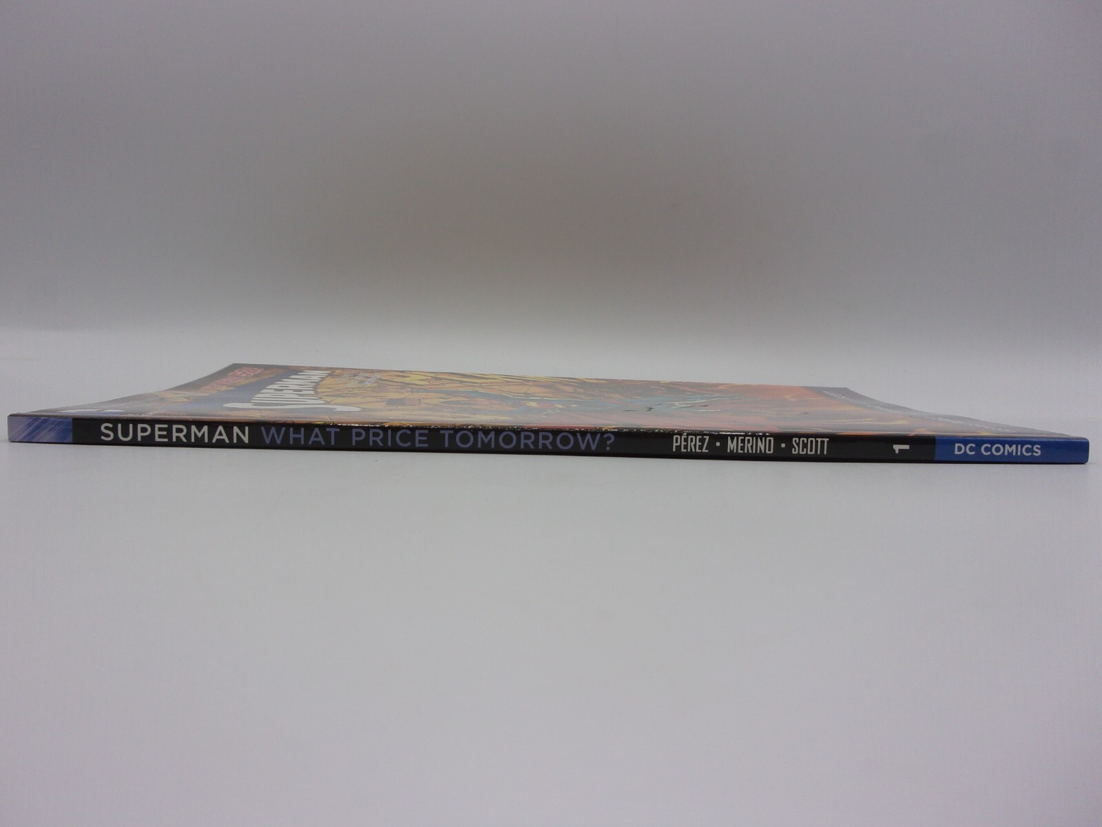 Superman Vol. 1 What Price Tomorrow? by George Perez (2013, Trade Paperback) New