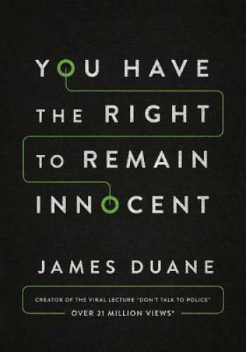 You Have the Right to Remain Innocent – Paperback By Duane, James – GOOD