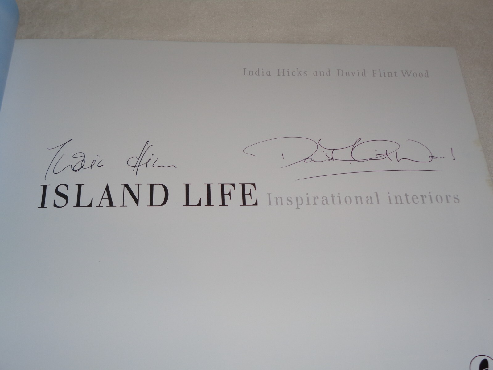Island Life Inspirational Interiors SIGNED India Hicks David Flint Wood Book