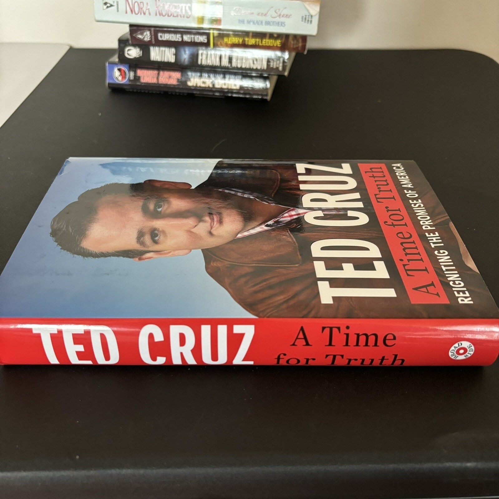 A Time for Truth: Reigniting the Promise of – 9780062365613, hardcover, Ted Cruz