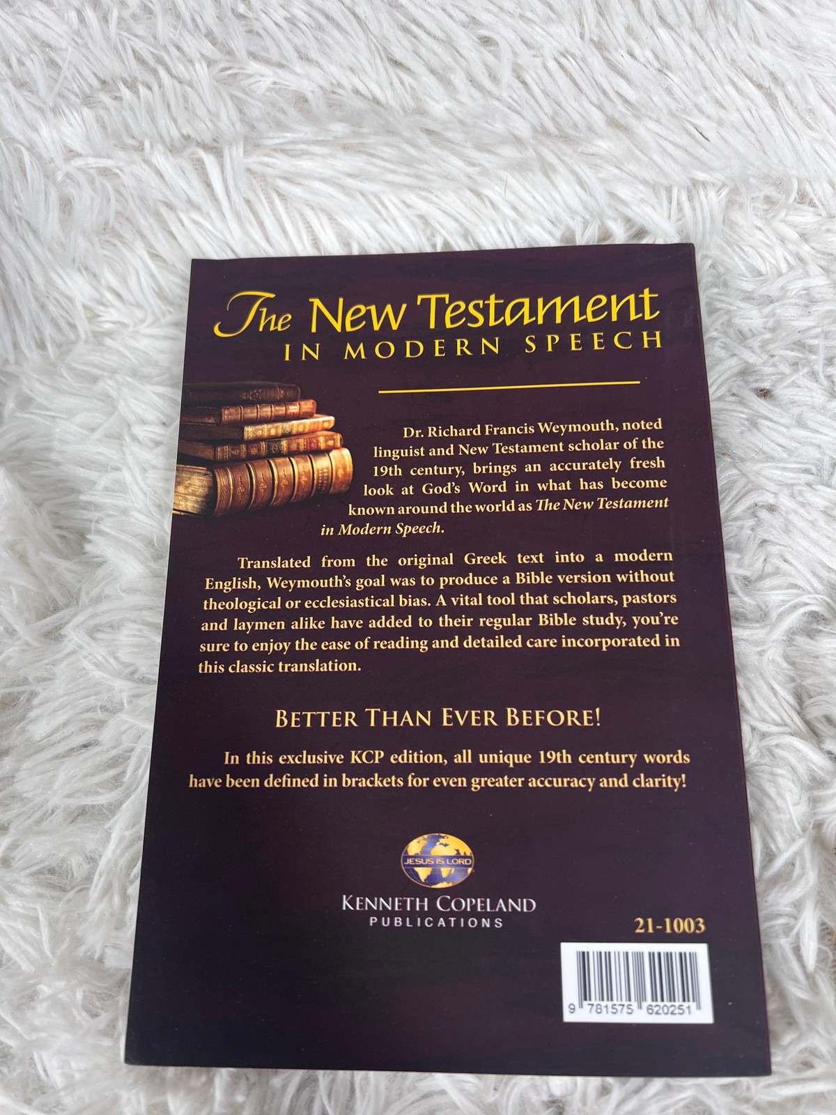 The New Testament In Modern Speech Weymouth Kenneth Copeland Paperback Burgundy