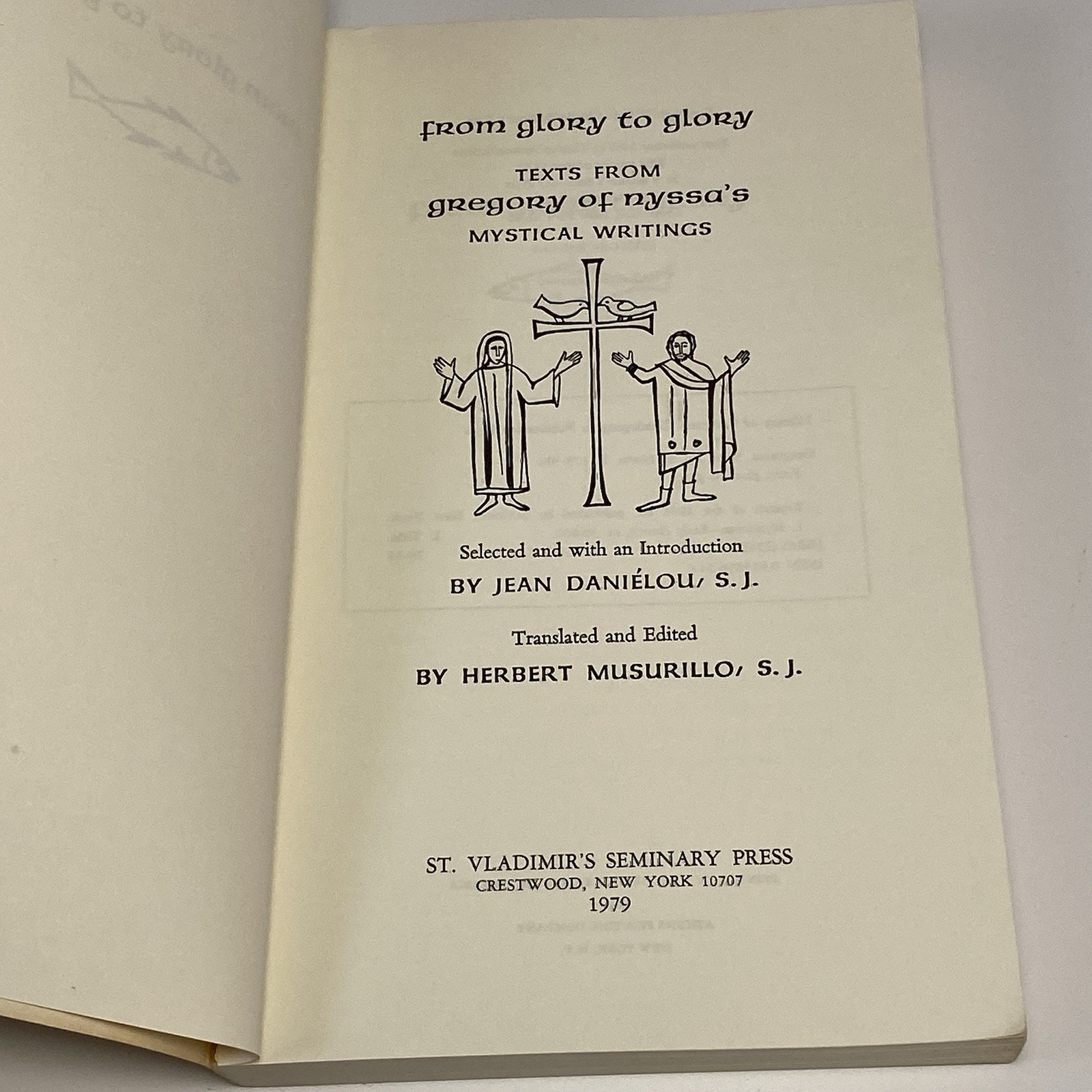 From Glory to Glory : Texts from Gregory of Nyssa’s Mystical Writings by Jean…