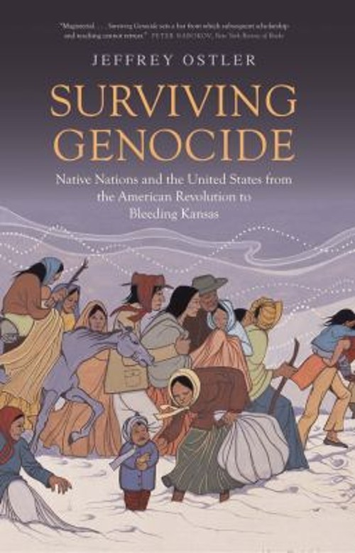 Surviving Genocide : Native Nations and the United States from th