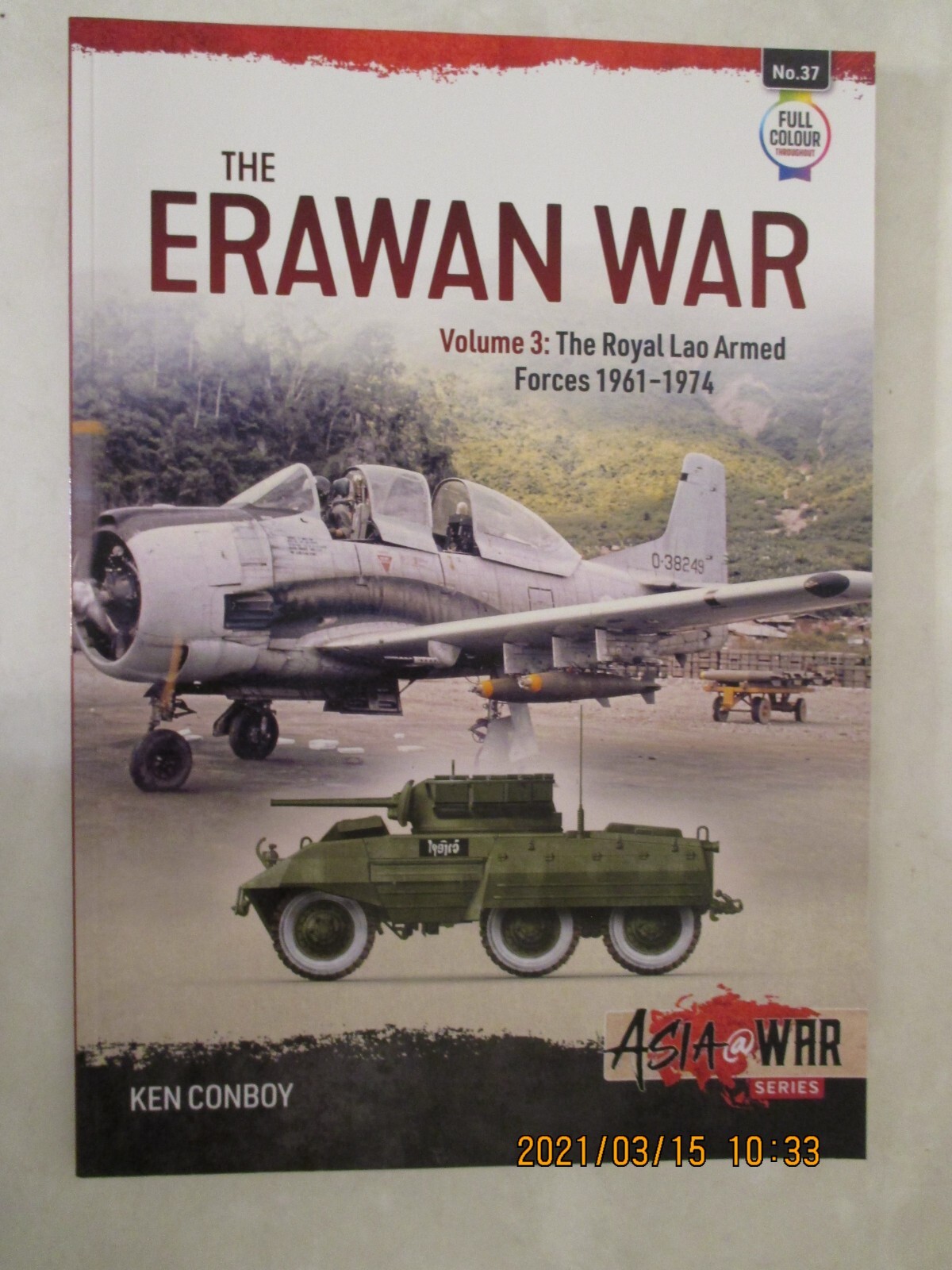 Asia@War 37: The Erawan War : Volume 3: the Royal Lao Armed Forces