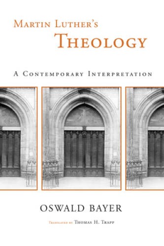 Martin Luthers Theology: A Contemporary Interpretation – Paperback – GOOD