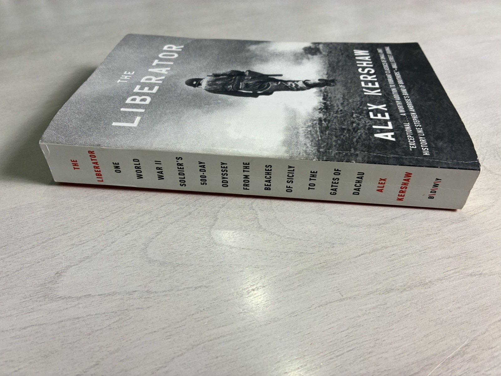 The Liberator (2012) by Alex Kershaw – SIGNED by Author! VG+ PB – Broadway Books