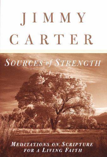 Sources of Strength: Meditations on Scriptu- 0812929446, Jimmy Carter, hardcover
