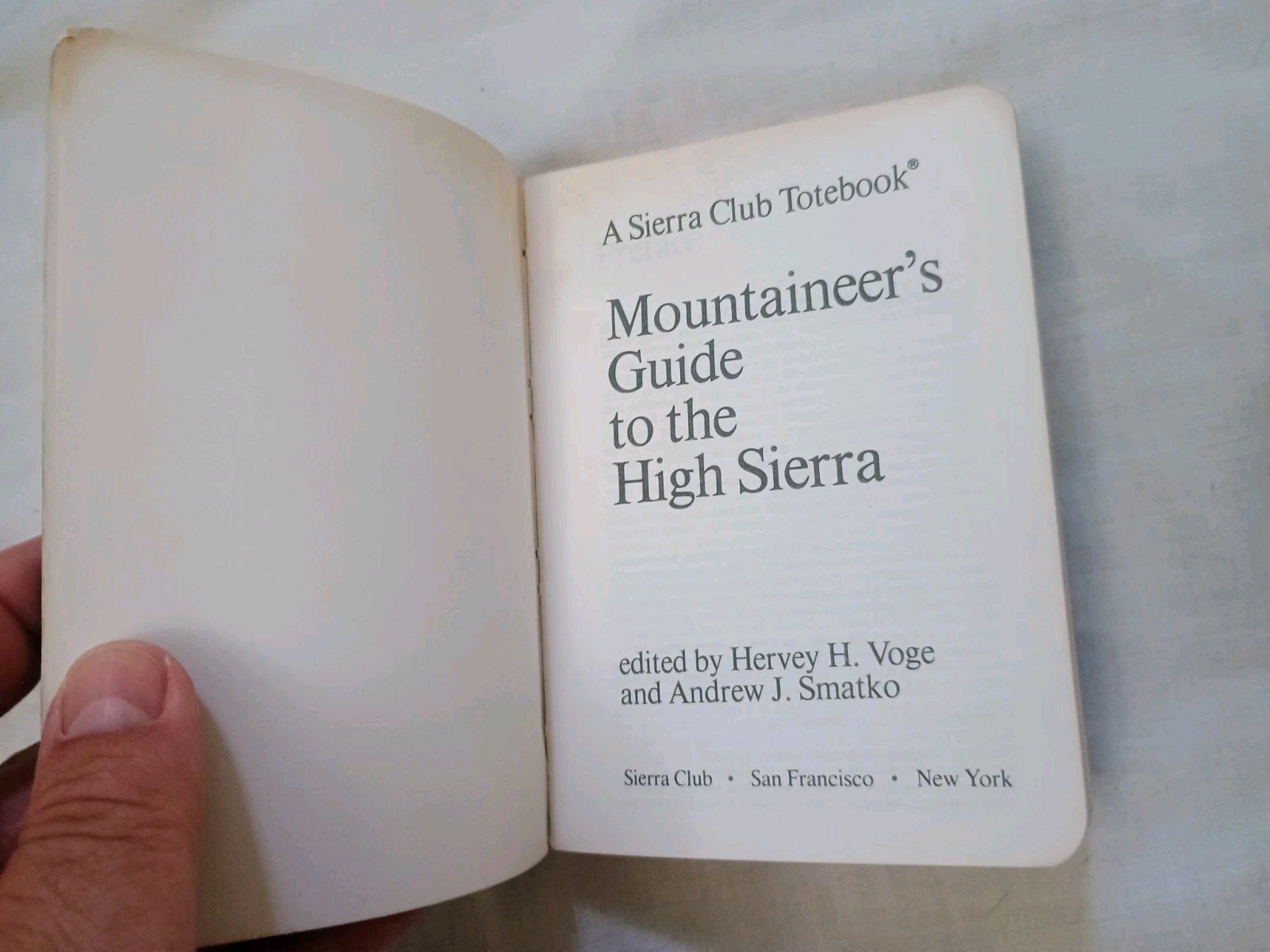 Mountaineer’s Guide to High Sierra 1972 Totebook; Hervey Voge, Smatko; 356 pages