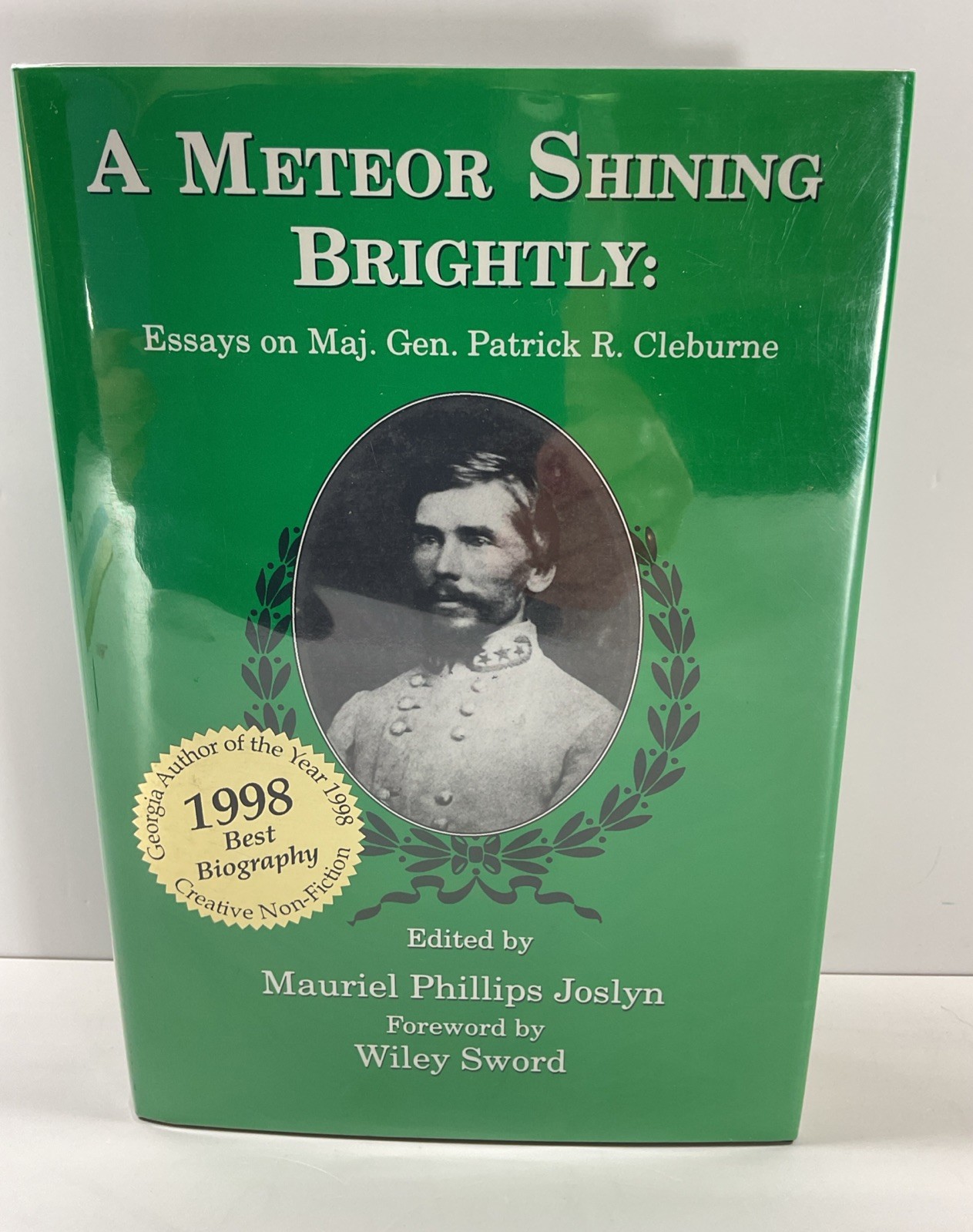 Meteor Shining Brightly Essays on Maj Gen Patrick R Cleburne by M Josylyn HC