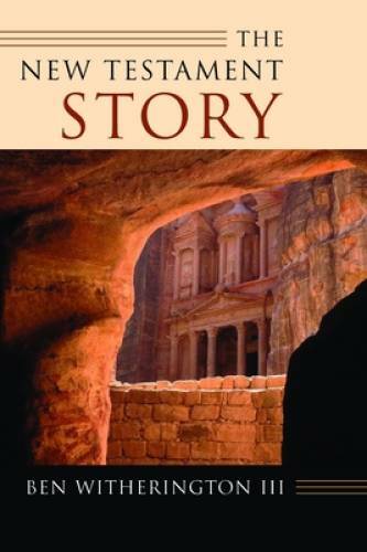 The New Testament Story – Paperback By Ben Witherington III – GOOD