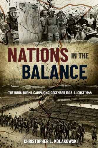 Nations in the Balance: The India-Burma Campaigns, December 1943–August 1944 – K