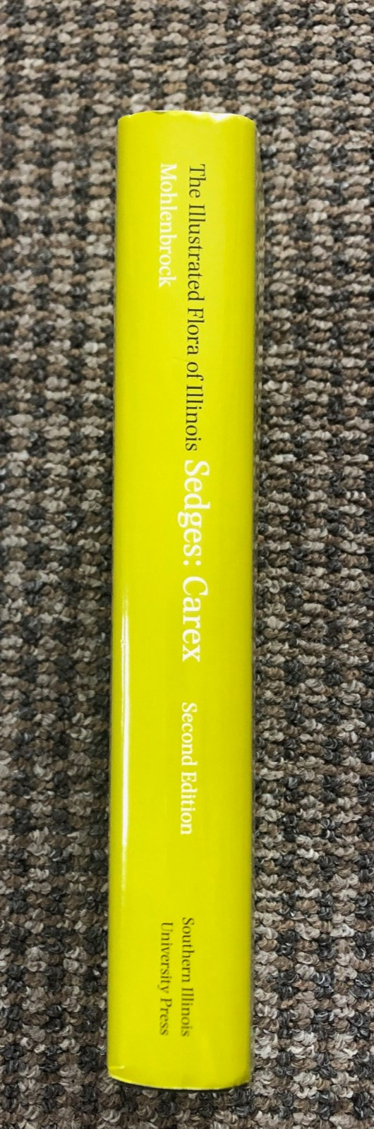 SECOND EDITION „Sedges: Carex,“ Vol. 14 in „The Illustrated Flora of Illinois“