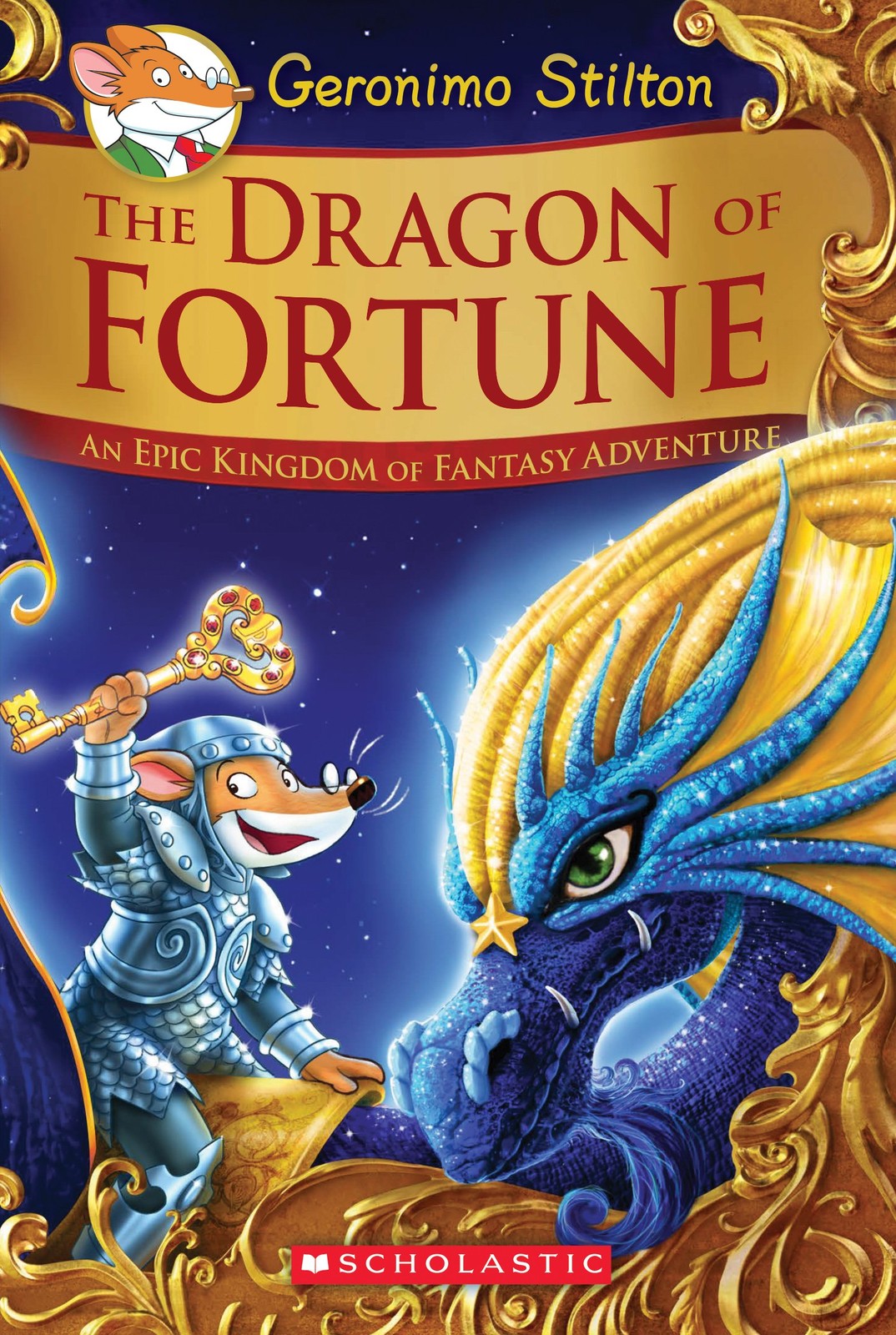The Dragon of Fortune: An Epic Kingdom of Fantasy Adventure (Geronimo Stilto…