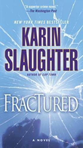 Fractured: A Novel (Will Trent) – Paperback By Slaughter, Karin – VERY GOOD