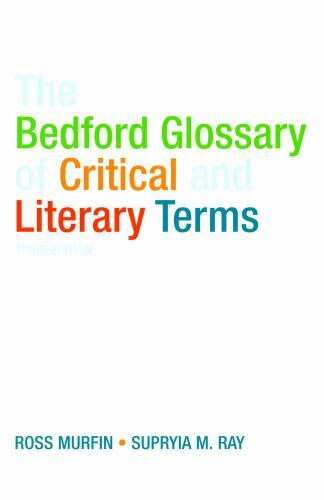 Bedford Glossary of Critical and Literary Terms by Supryia M. Ray