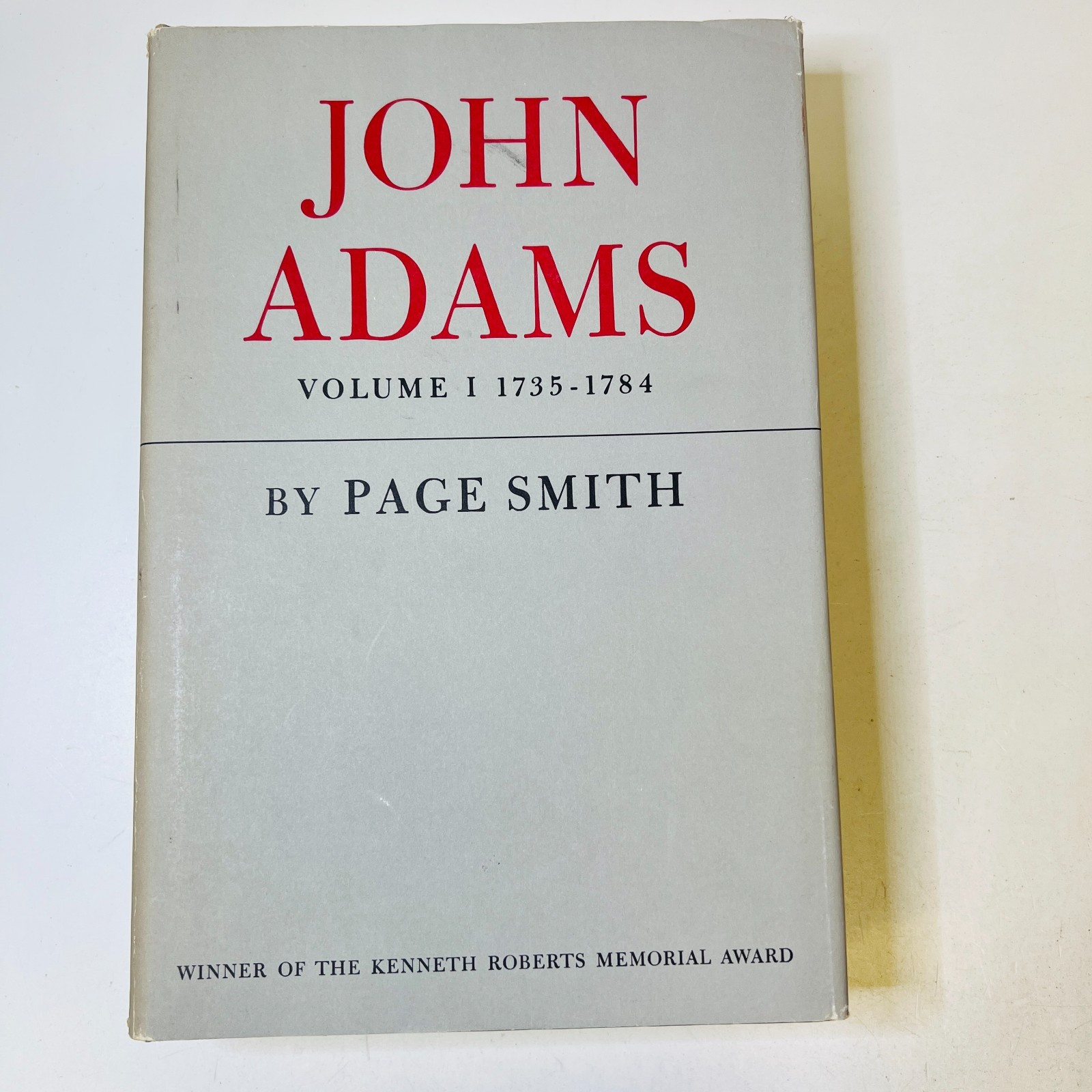John Adams by Page Smith 1962, Volumes I and II, First Edition HC/DJ