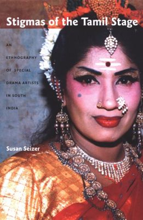 Stigmas of the Tamil Stage : An Ethnography of Special Drama Arti