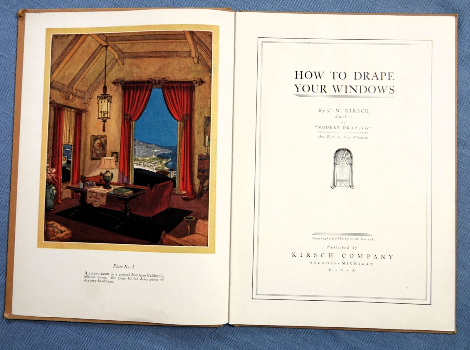 HOW TO DRAPE YOUR WINDOWS BY C. W. KIRSCH, 1930 HC