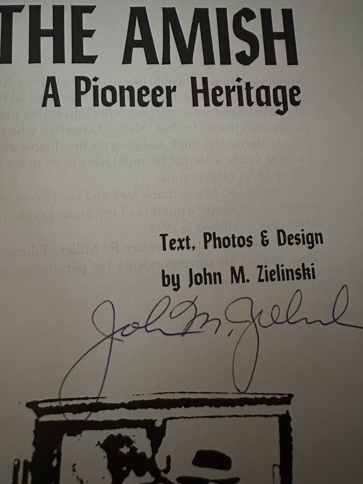 The Amish: A Pioneer Heritage Siged by Author With Dust Cover 175 Pages