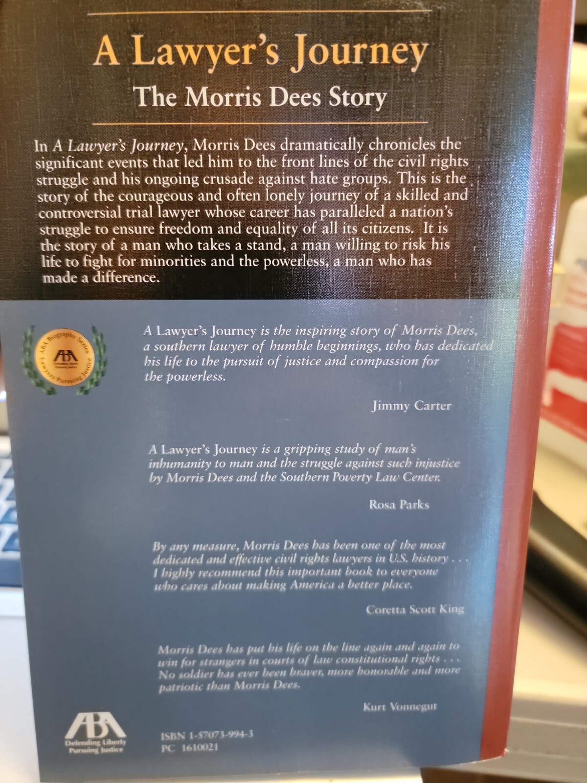 ABA Biography Ser.: A Lawyer’s Journey : The Morris Dees Story by Morris Dees…