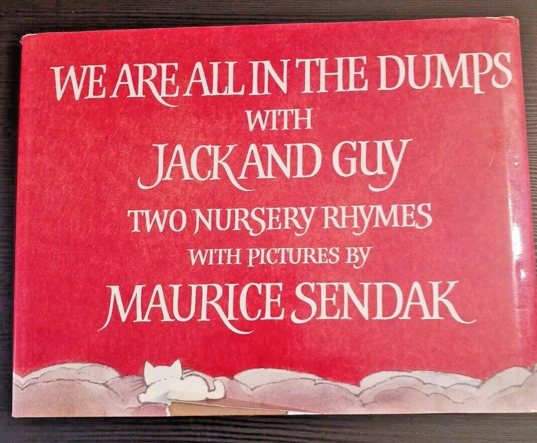 Maurice Sendak FIRST EDITION We Are All In The Dumps Jack Guy Nursery Rhymes HC