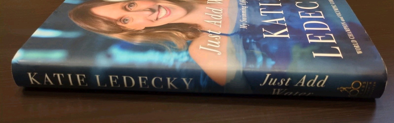 Just Add Water My Swimming Life Katie Ledecky Sports Memoir Paperback