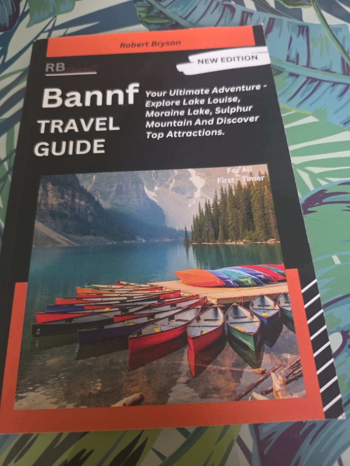 Banff Travel Guide: New Edition